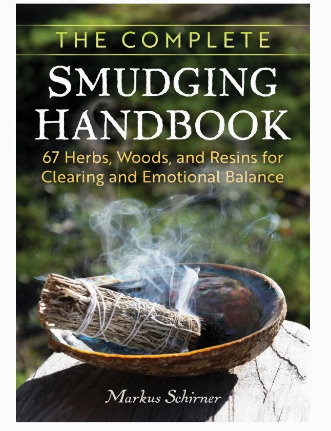 The Complete Smudging Handbook