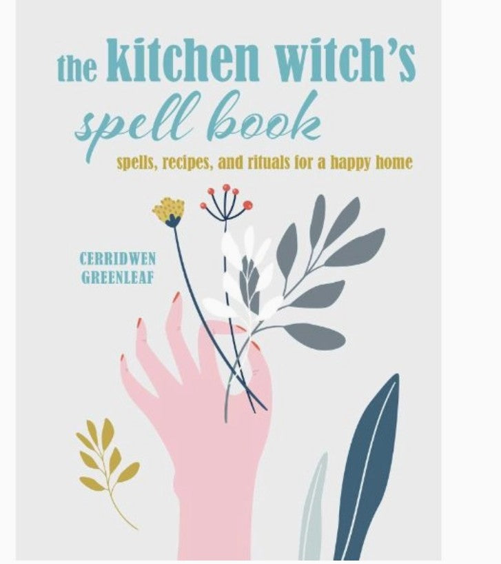The Kitchen Witch's Spell Book